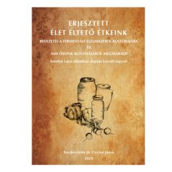 "Erjesztett Élet Éltető Étkeink" könyv